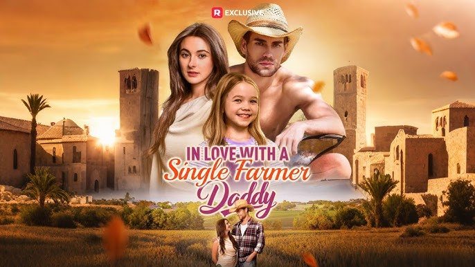 In Love with a Single Farmer-Daddy - How to Watch